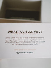 Load image into Gallery viewer, What Fulfills You? Card Game