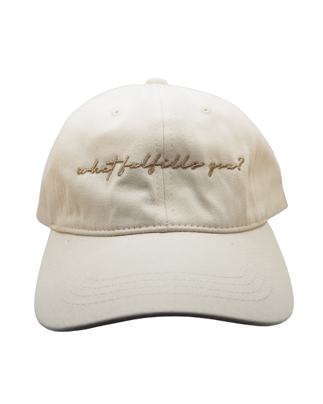 What Fulfills You? Minimal Chic Baseball Hat - Cream
